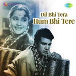 Dil Bhi Tera Hum Bhi Tere (1960) Mp3 Songs
